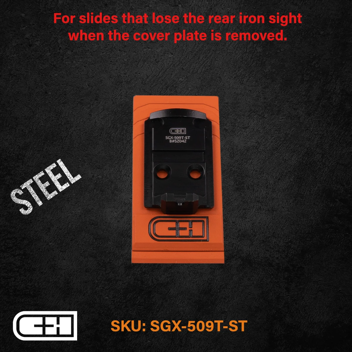C&H Precision Steel Adapter Plate for slides losing rear iron sight, SKU SGX-509T-ST, featuring quality design and durability.