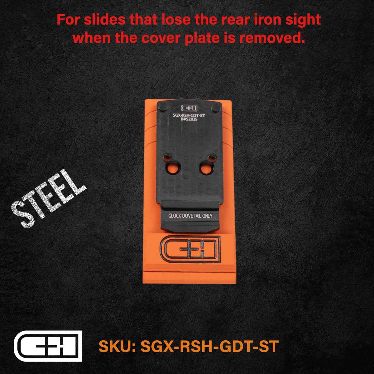 C&H steel slide cover plate for Glock, designed to maintain rear iron sight stability when removed. SKU: SGX-RSH-GDT-ST.