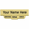 Engraved "Serving Since" Nameplate - Nameplates